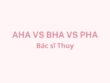 phân biệt aha,bha, pha